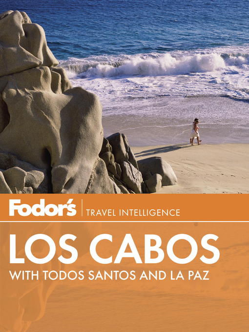 Title details for Fodor's Los Cabos by Fodor's - Available